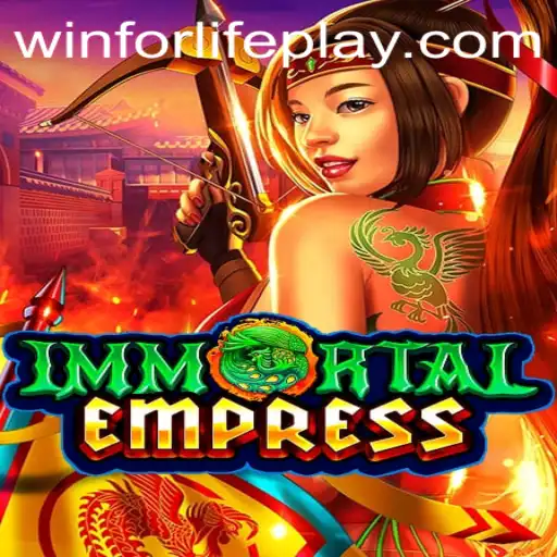 ImmortalEmpress: Experience the Thrill of 'WinForLife' in a New Dimension