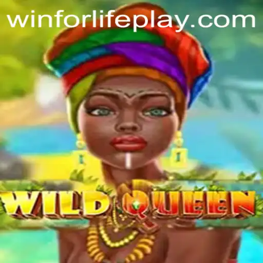 Discover the Thrilling World of WildQueen: Your Ultimate Guide to WinForLife